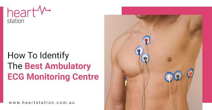 How To Identify The Best Ambulatory ECG Monitoring Centre
