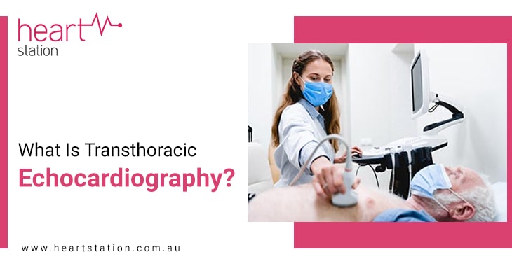 What Is Transthoracic Echocardiography?