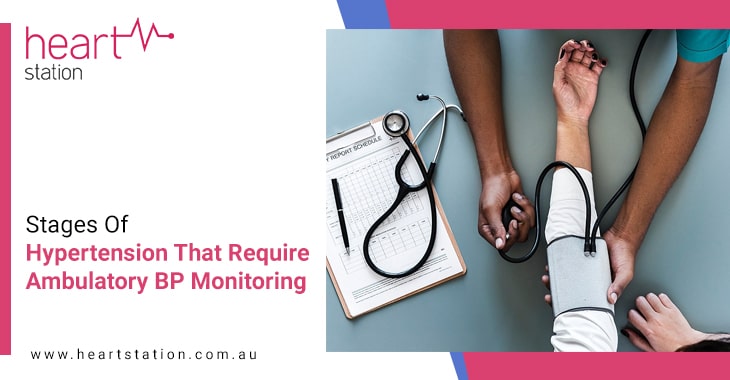 Stages Of Hypertension That Require Ambulatory BP Monitoring